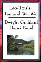 Lao-Tzu's Tao and Wu Wei - Lao-Tzu,Henri Borel - cover