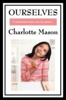 Ourselves: Volume IV of Charlotte Mason's Homeschooling Series