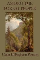 Among the Forest People - Clara Dillingham Pierson - cover