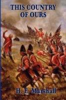 This Country of Ours - H E Marshall - cover