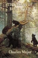 The Bears of Blue River - Charles Major - cover