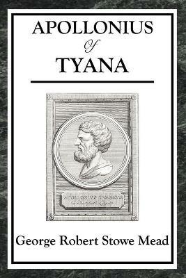 Apollonius of Tyana - George Robert Stowe Mead - cover