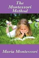 The Montessori Method - Maria Montessori - cover
