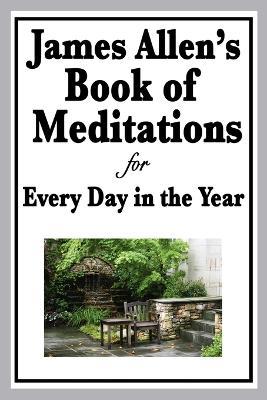 James Allen's Book of Meditations for Every Day in the Year - James Allen - cover