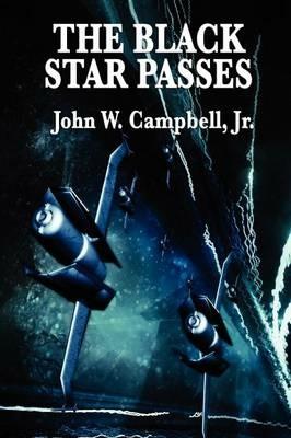 The Black Star Passes - John W Campbell - cover