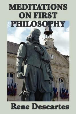 Meditations on First Philosophy - Rene Descartes - cover