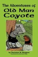 The Adventures of Old Man Coyote - Thornton W Burgess - cover