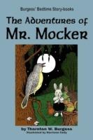 The Adventures of Mr. Mocker - Thornton W Burgess - cover