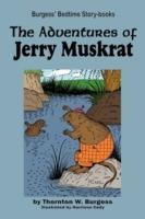 The Adventures of Jerry Muskrat - Thornton W Burgess - cover