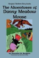 The Adventures of Danny Meadow Mouse - Thornton W Burgess - cover