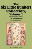 The Six Little Bunkers Collection, Volume 2: ...at Cousin Tom's; ... at Grandpa Ford's