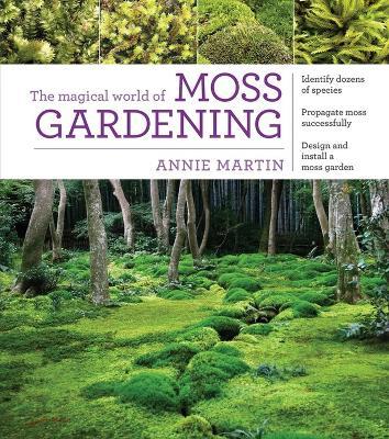 The Magical World of Moss Gardening - Annie Martin - cover