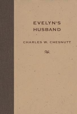 Evelyn's Husband - Charles W. Chesnutt - cover