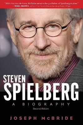 Steven Spielberg: A Biography, Second Edition - Joseph McBride - cover