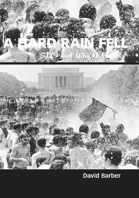 A Hard Rain Fell: SDS and Why it Failed - David Barber - cover
