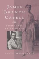 James Branch Cabell and Richmond-In-Virginia