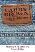 Larry Brown and the Blue-Collar South - cover