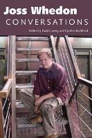Joss Whedon: Conversations - Cynthia Burkhead - cover