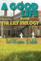 A Good Life - William Cobb - cover