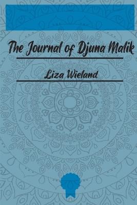 The Journal of Djuna Malik - Liza Wieland - cover