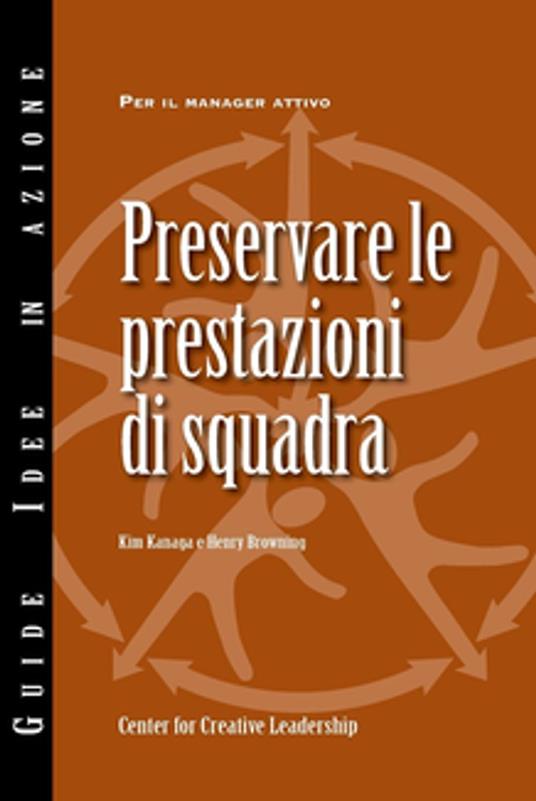 Maintaining Team Performance (Italian) - Browning,Kanaga - ebook