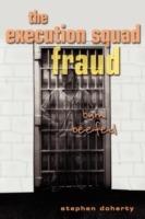 The Execution Squad Fraud: Bum Beefed - Stephen Doherty - cover