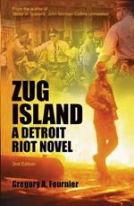 Zug Island: A Detroit Riot Novel