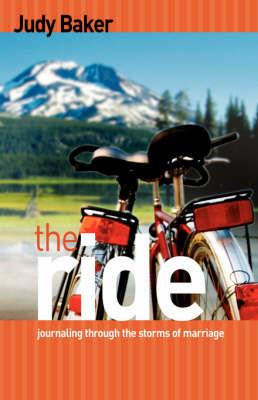 The Ride - Journaling Through the Storms of Marriage - Judy Baker - cover