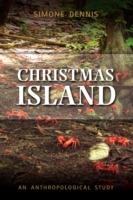 Truncated Travel: Life in the Migration Exclusion Zone on Christmas Island, Indian Ocean, Australia - Simone Dennis - cover
