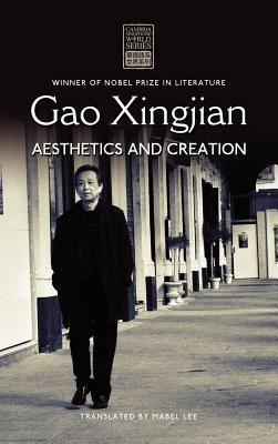 Gao Xingjian: Aesthetics and Creation - Xingjian Gao - cover
