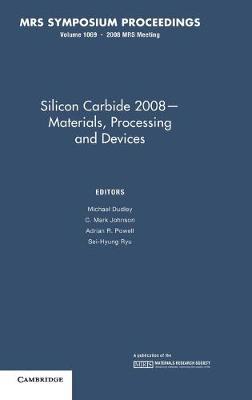 Silicon Carbide 2008 — Materials, Processing and Devices: Volume 1069 - cover
