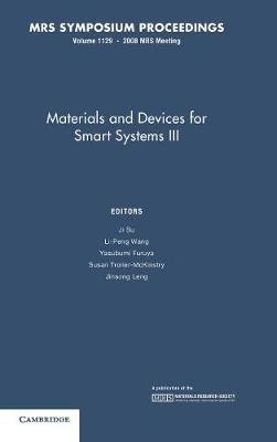Materials and Devices for Smart Systems III: Volume 1129 - cover