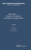 Nanowires - Synthesis, Properties, Assembly and Applications: Volume 1144 - cover