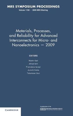 Materials, Processes and Reliability for Advanced Interconnects for Micro- and Nanoelectronics - 2009: Volume 1156 - cover