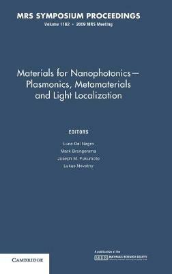 Materials for Nanophotonics - Plasmonics, Metamaterials and Light Localization: Volume 1182 - cover