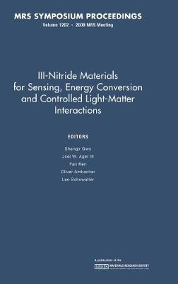 III-Nitride Materials for Sensing, Energy Conversion and Controlled Light-Matter Interactions: Volume 1202 - cover