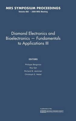Diamond Electronics and Bioelectronics - Fundamentals to Applications III: Volume 1203 - cover