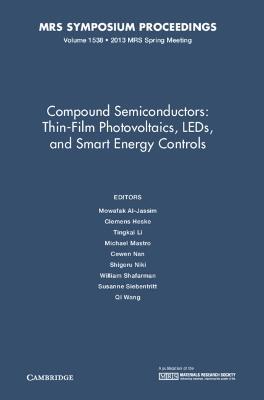 Compound Semiconductors: Volume 1538: Thin-Film Photovoltaics, LEDs, and Smart Energy Controls - cover