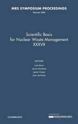 Scientific Basis for Nuclear Waste Management XXXVII: Volume 1665 - cover