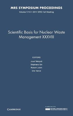 Scientific Basis for Nuclear Waste Management XXXVIII: Volume 1744 - cover
