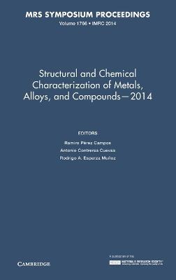 Structural and Chemical Characterization of Metals, Alloys, and Compounds – 2014: Volume 1766 - cover