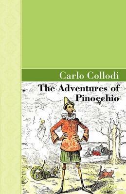 The Adventures of Pinocchio - C Collodi,Carlo Collodi - cover