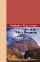 Tales of the White Mountains - Nathaniel Hawthorne - cover