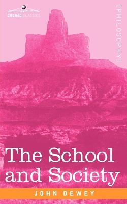 The School and Society - John Dewey - cover