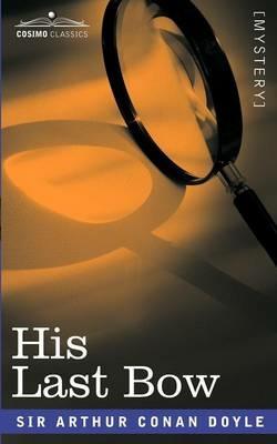 His Last Bow - Arthur Conan Doyle - cover