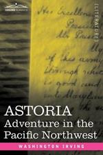 Astoria: Adventure in the Pacific Northwest
