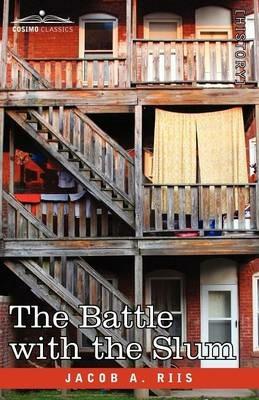 The Battle with the Slum - Jacob a Riis - cover