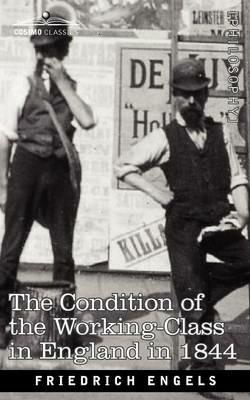 The Condition of the Working-Class in England in 1844 - Friedrich Engels - cover