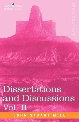 Dissertations and Discussions, Vol. II - John Stuart Mill - cover