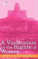 A Vindication of the Rights of Women - Mary Wollstonecraft - cover